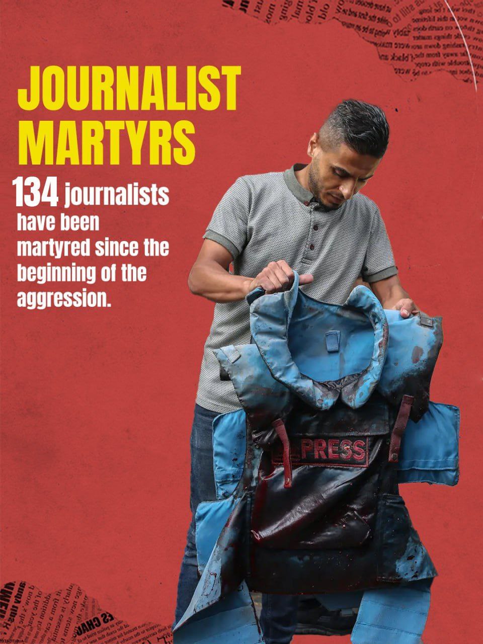 134 journalists killed in Gaza since the beginning of aggression