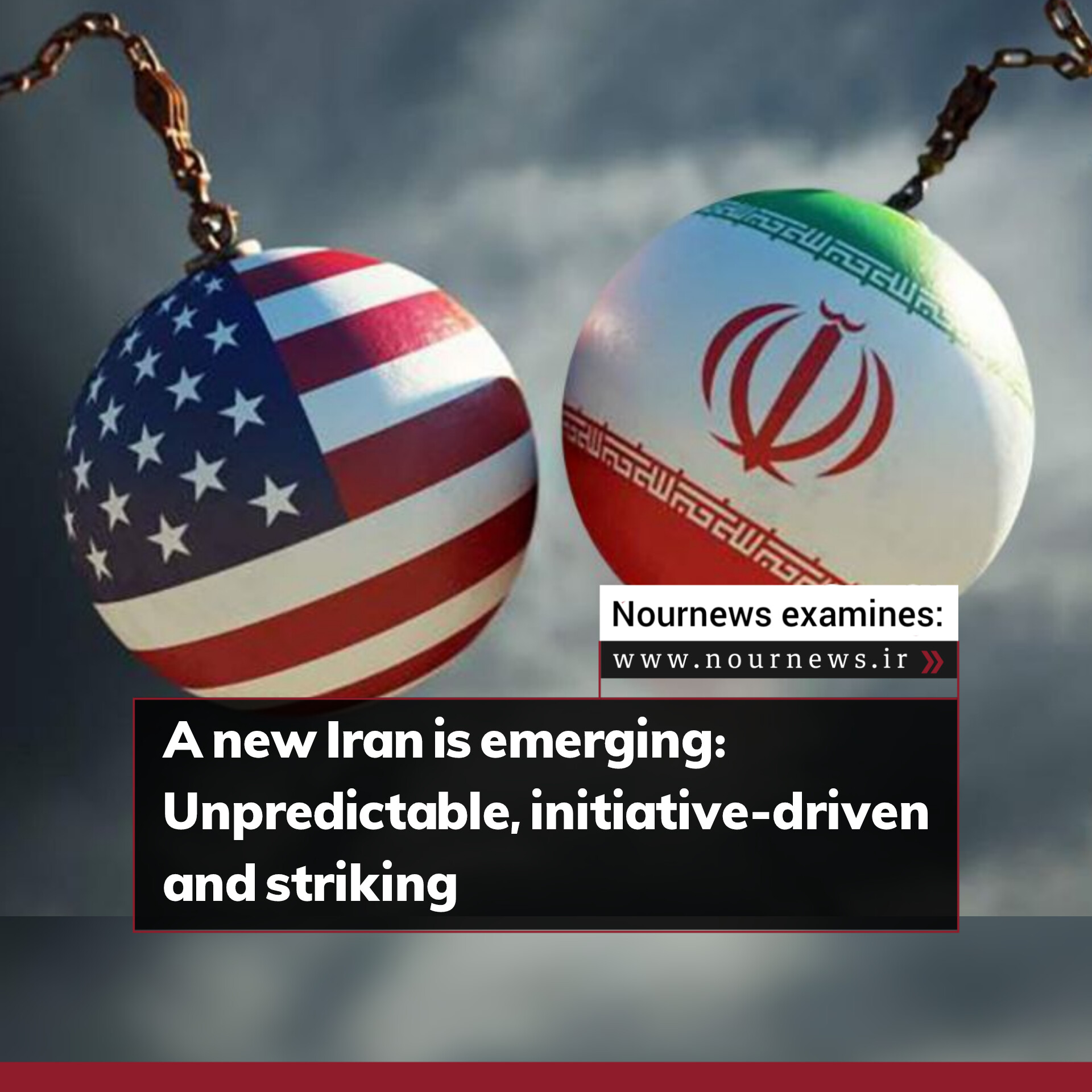 A new Iran is emerging: Unpredictable, initiative-driven, and striking