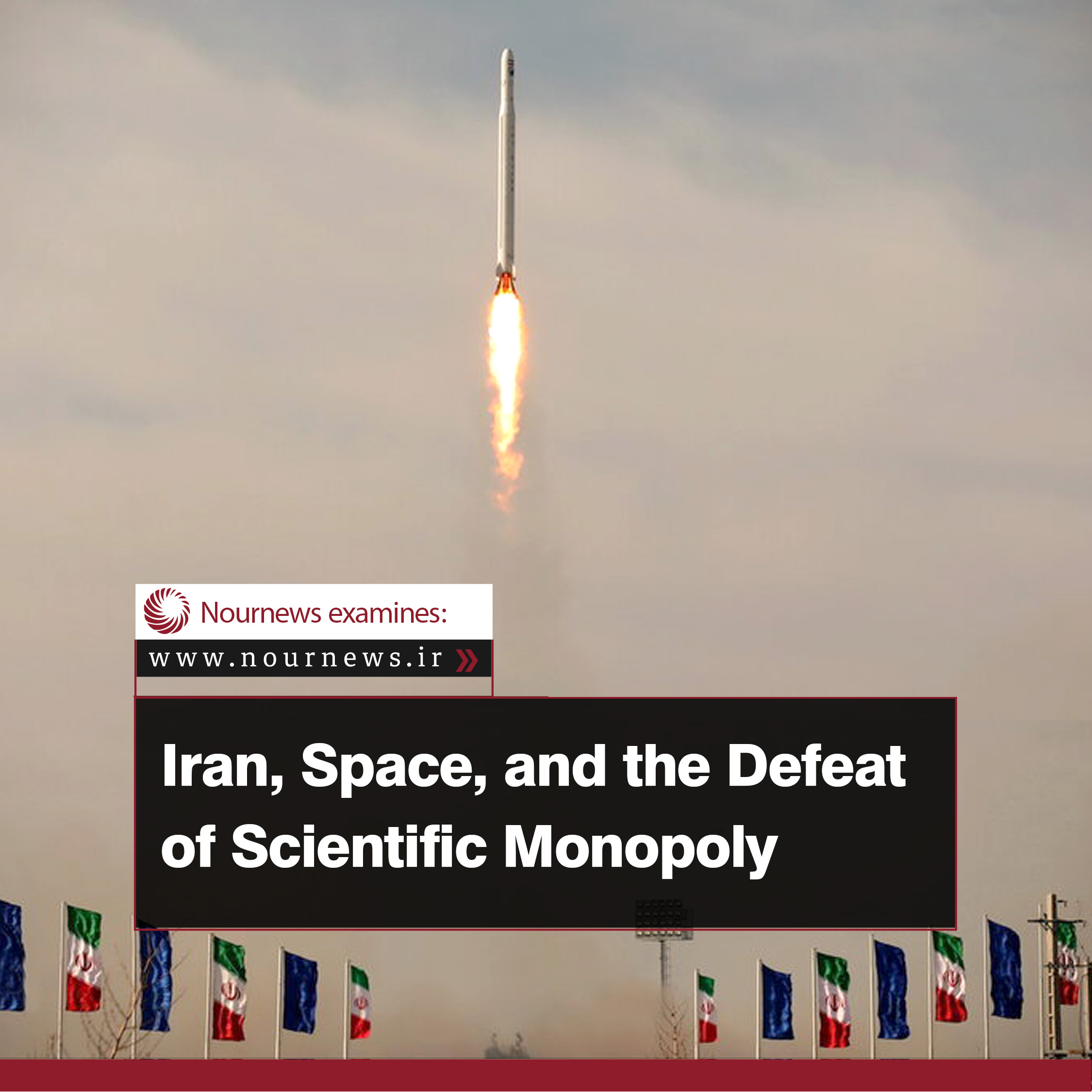 Iran, Space, and the Defeat of Scientific Monopoly