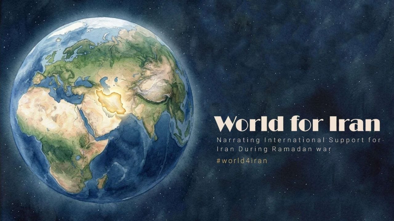 ‘World4iran’ Campaign: Documenting International Support for Iran During Ramadan War