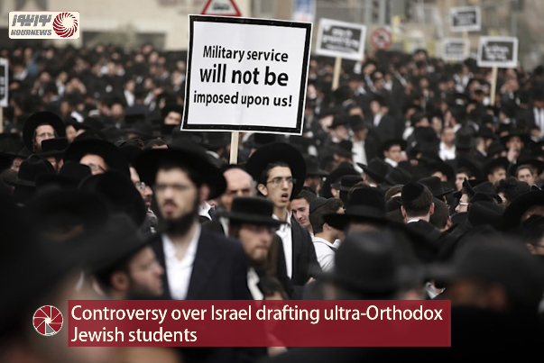Controversy over Israel drafting ultra-Orthodox Jewish students