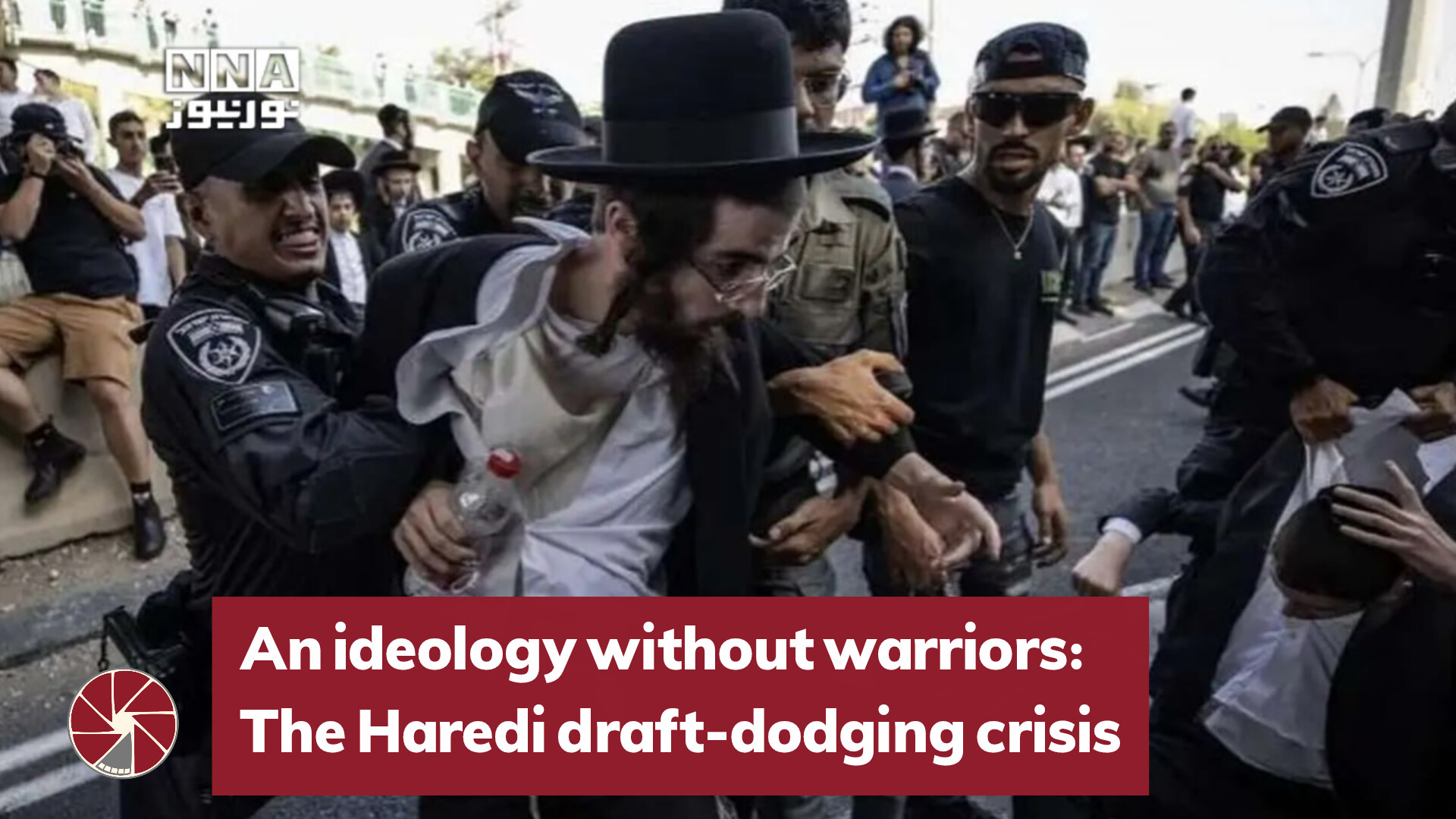 An ideology without warriors: The Haredi draft-dodging crisis