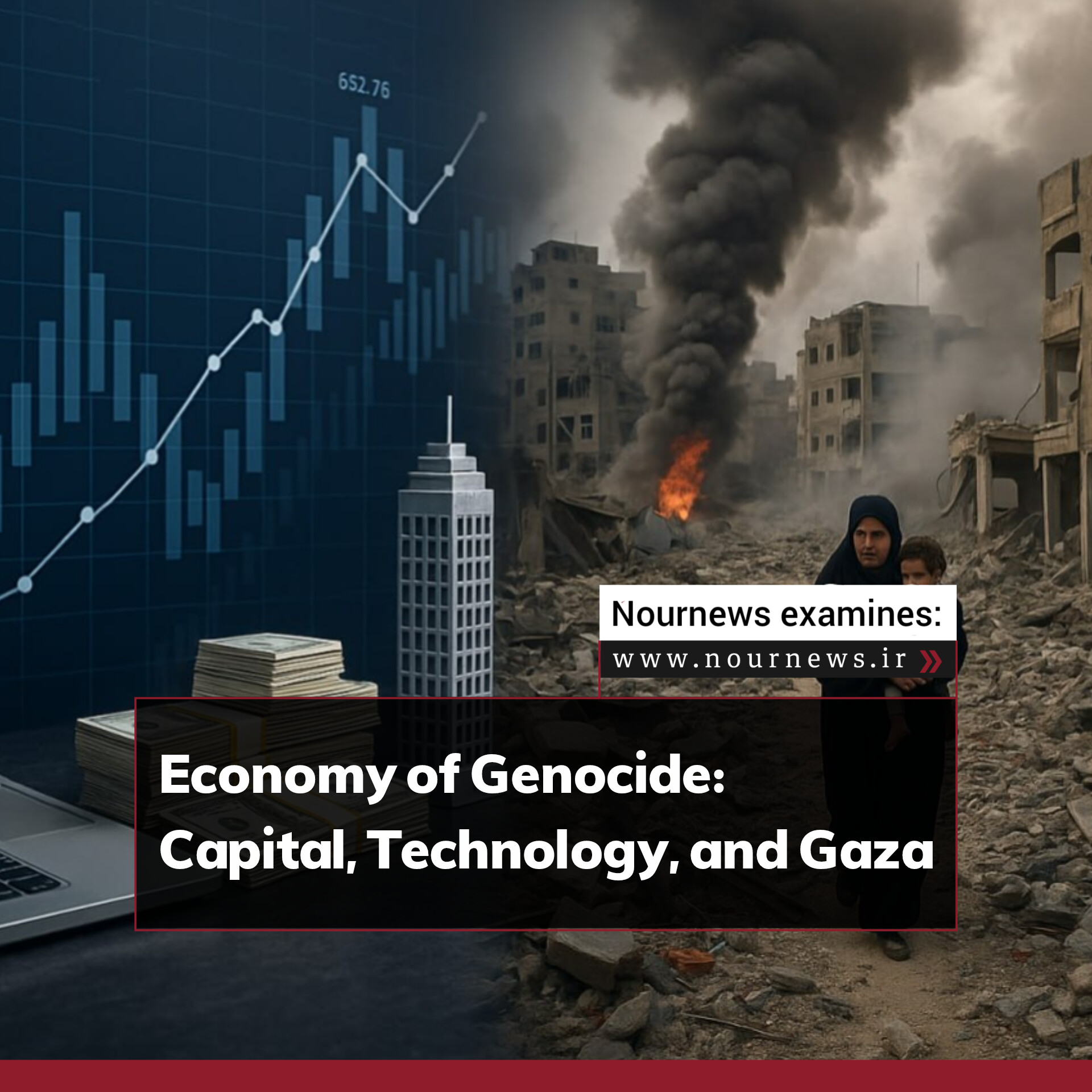 Economy of Genocide: Capital, Technology, and Gaza
