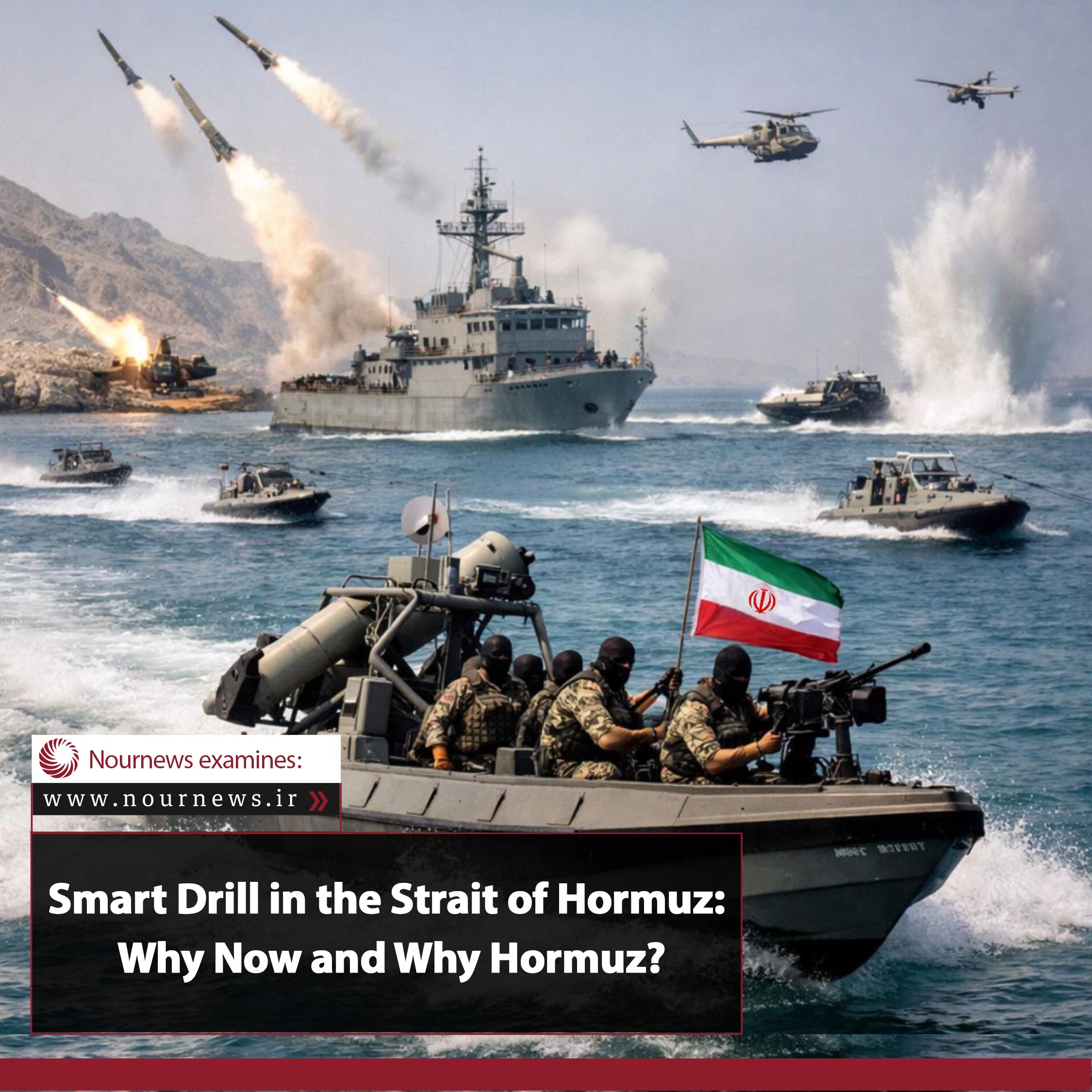 Smart Drill in the Strait of Hormuz: Why Now and Why Hormuz?