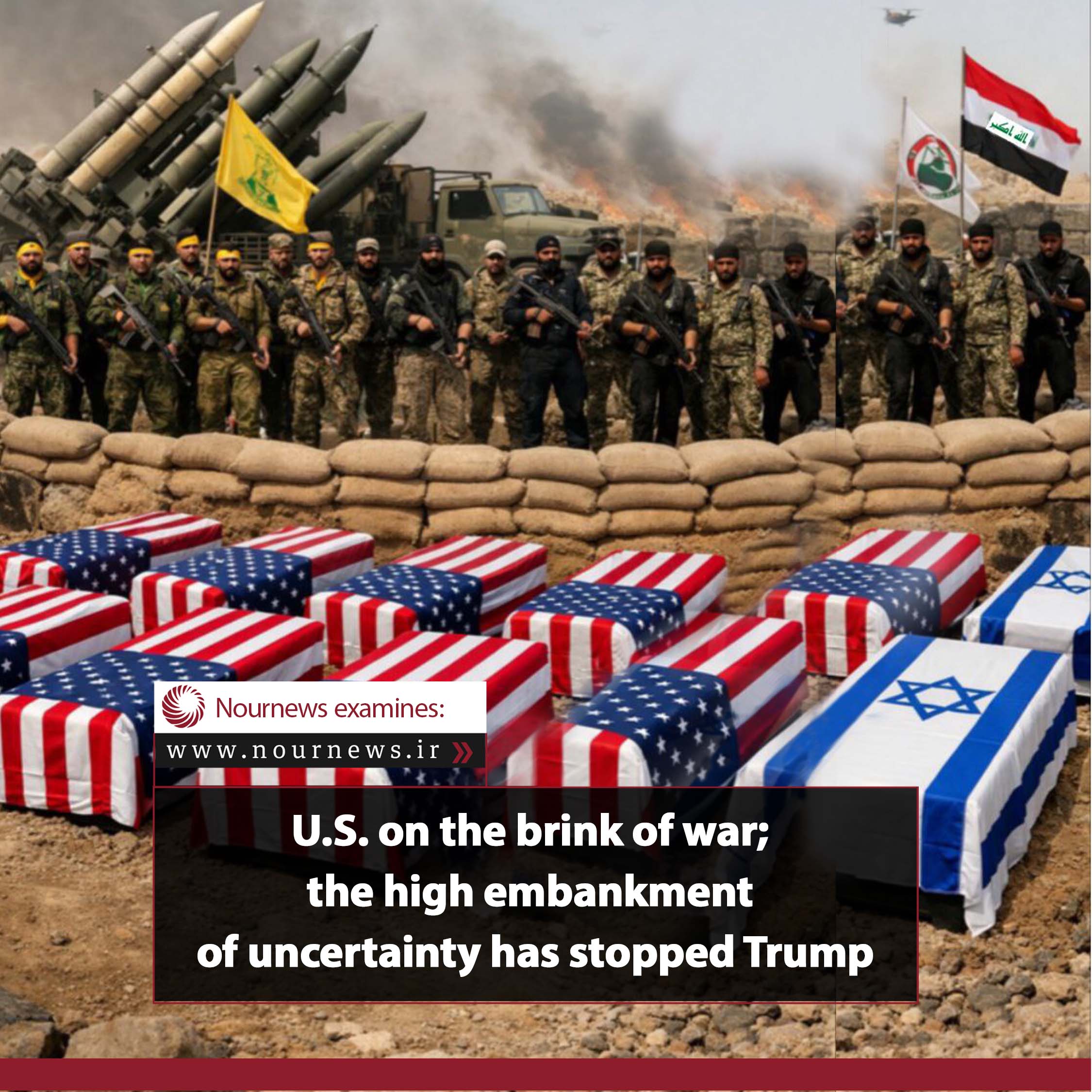 U.S. on the brink of war; the high embankment of uncertainty has stopped Trump