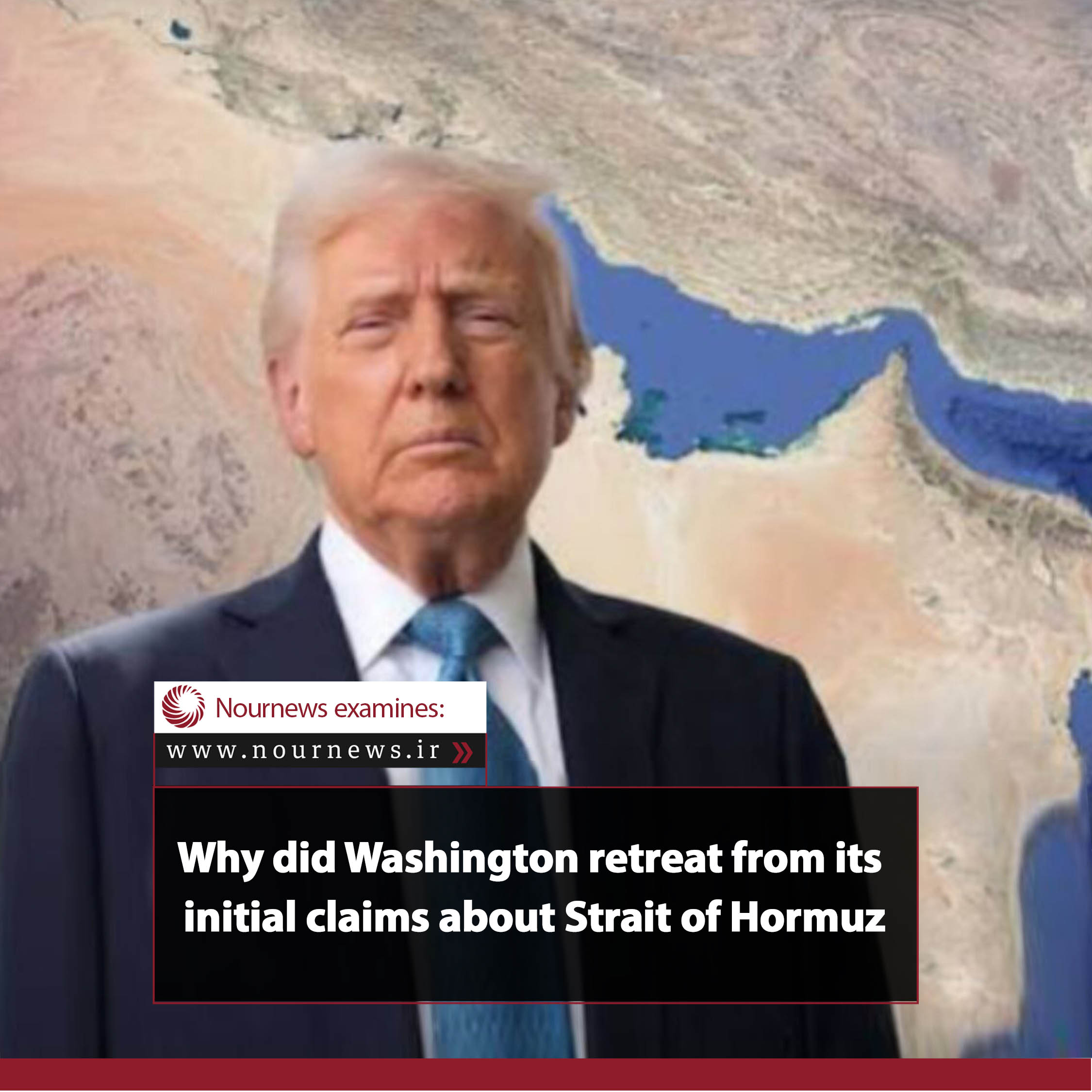 Why did Washington retreat from its initial claims about Strait of Hormuz